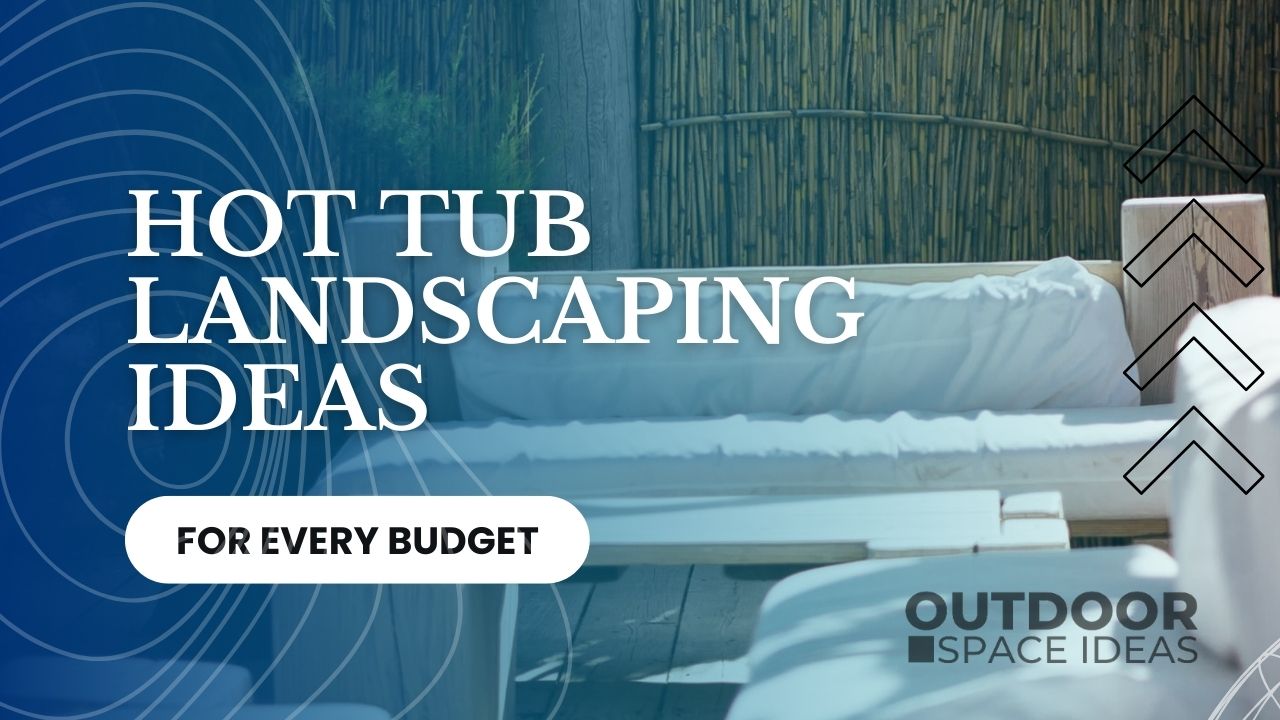 Best Hot Tub Landscaping on a Budget Ideas in 2022. Create a Relaxing Outdoor Space