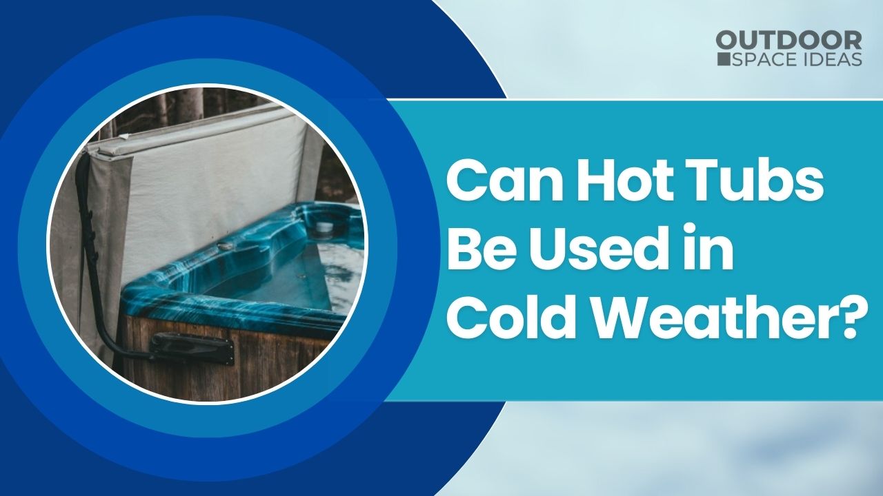 can hot tubs be used in cold weather