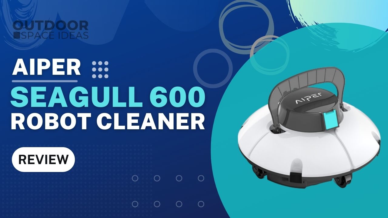 Aiper Seagull 600 Review and Guide 2022