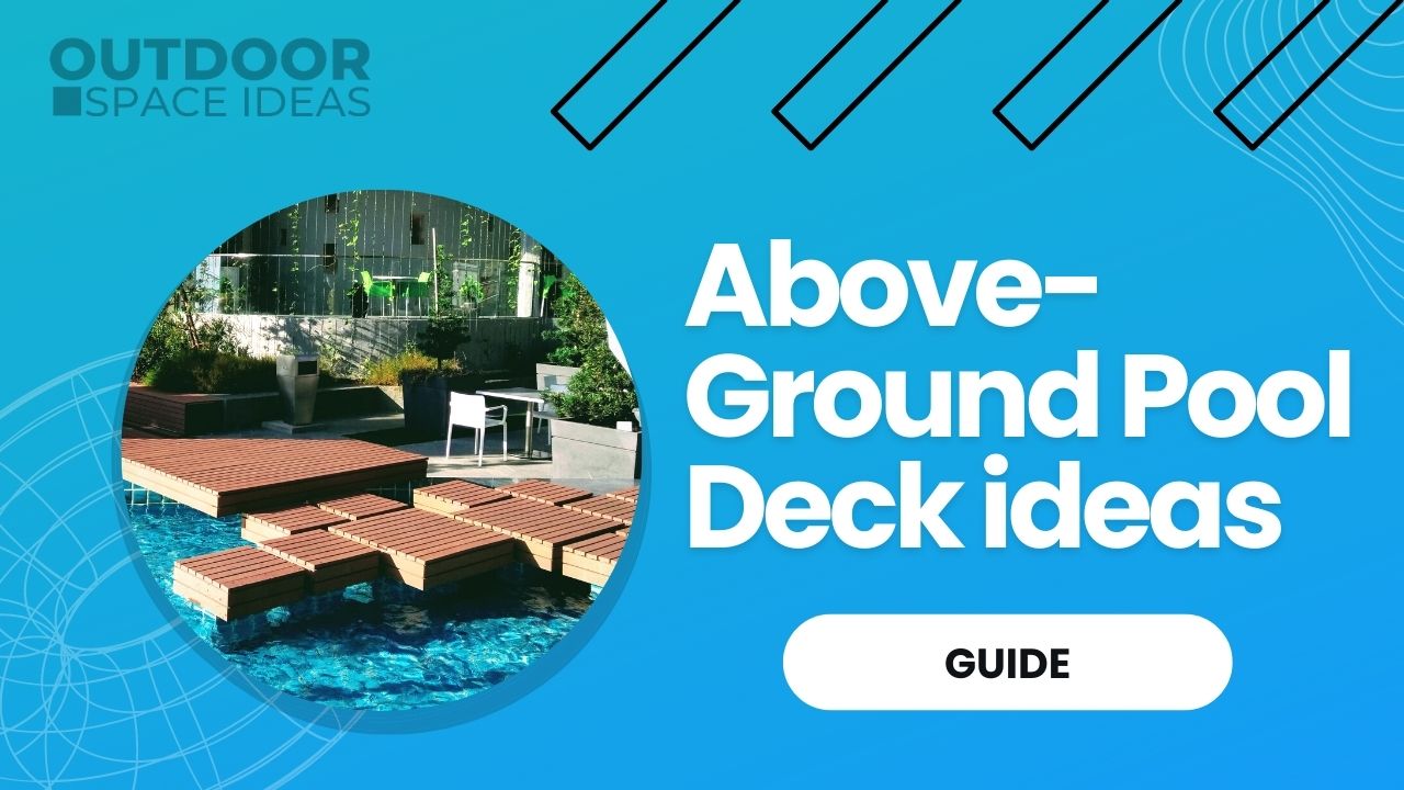 Above-Ground Pool Deck ideas on a Budget (2022)