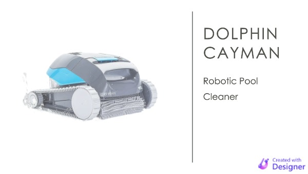 dolphin cayman robotic pool cleaner